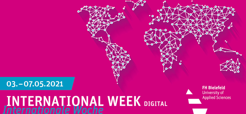 Internatione Woche digital. International Week digital. 03.05.2021 bis07.05.2021